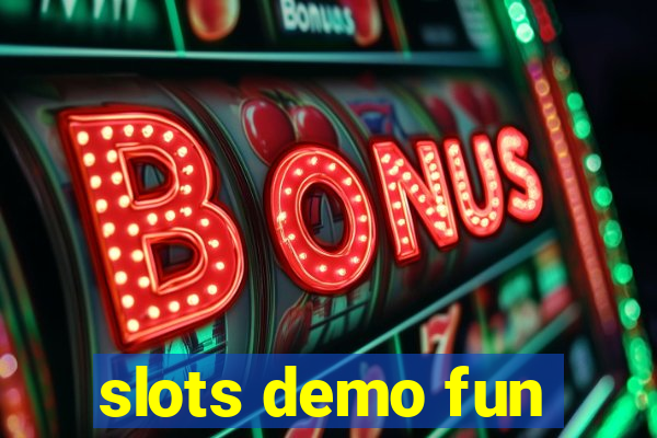 slots demo fun